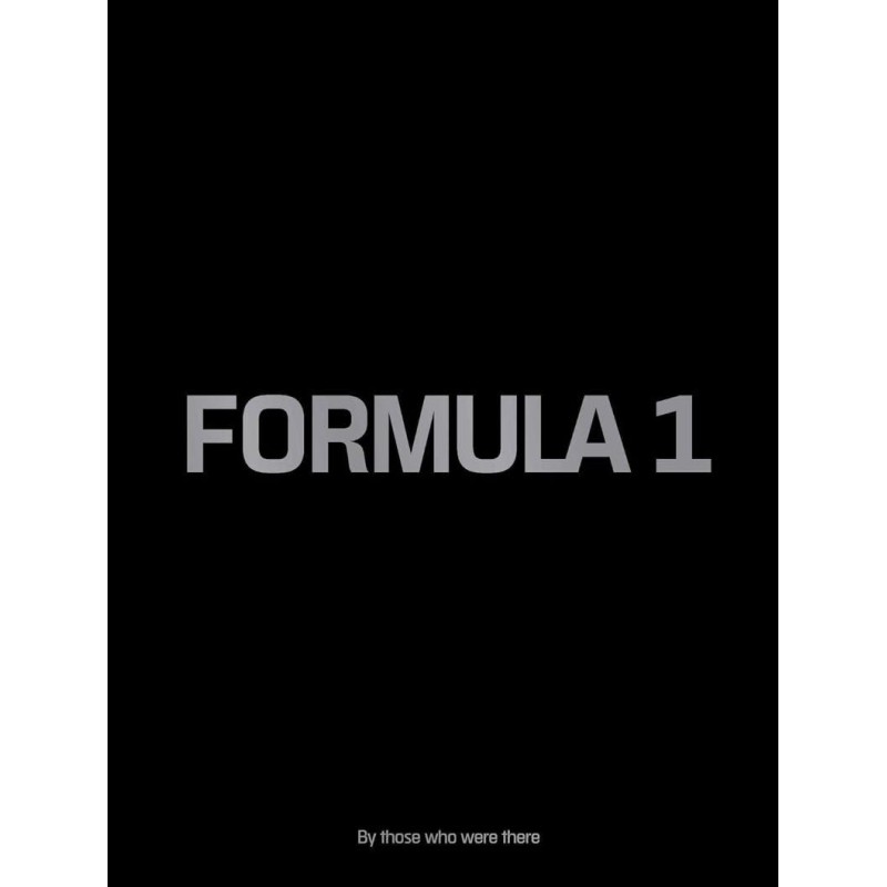 Formula 1: L'Epopea del Mito. Volume di Pregio per Interni d’Autore Formula 1: L'Epopea del Mito. Volume di Pregio per Interni d’Autore