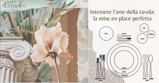Intessere l’arte della tavola: la mise en place perfetta